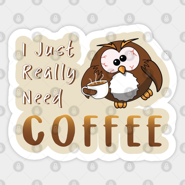 I Just Really Need Coffee Funny Owl Sticker by Irene Koh Studio